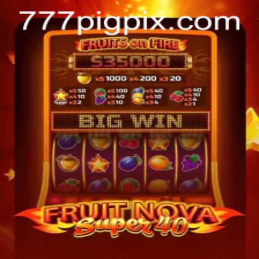 Explorando o Fascinante Mundo do FruitNovaSuper40: Um Jogo de Slots Entusiasmante